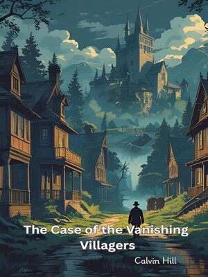 cover image of The Case of the Vanishing Villagers